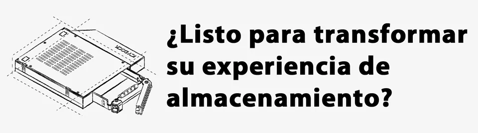 ¿Listo para transformar
su experiencia de almacenamiento?